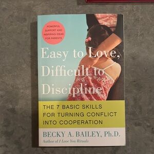 Easy to Love, Difficult to Discipline Book
